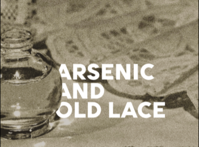 Arsenic and Old Lace: A Deadly Dose of Comedy